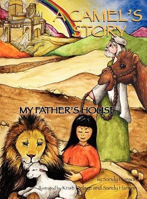 A CAMELS STORY, My Fathers House
