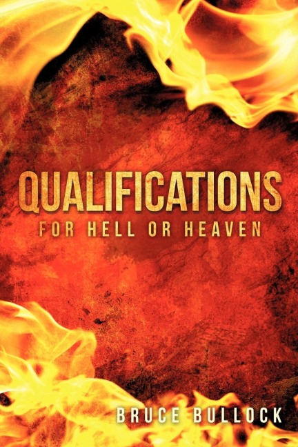 QUALIFICATIONS For Hell or Heaven