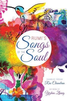 Rumis Songs of the Soul