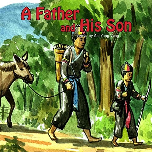 A Father and His Son Ob Txiv Tub