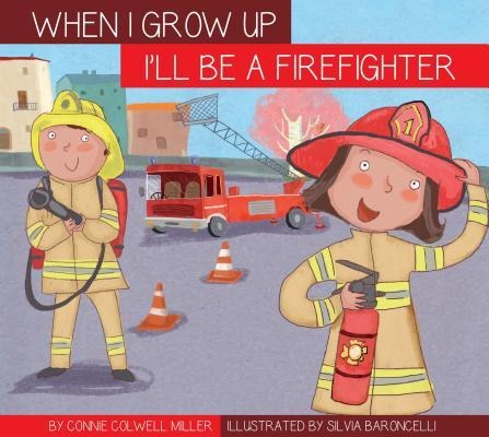 Ill Be a Firefighter
