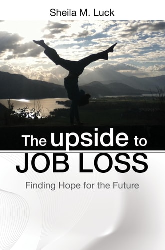 The Upside to Job Loss Finding Hope for the Future