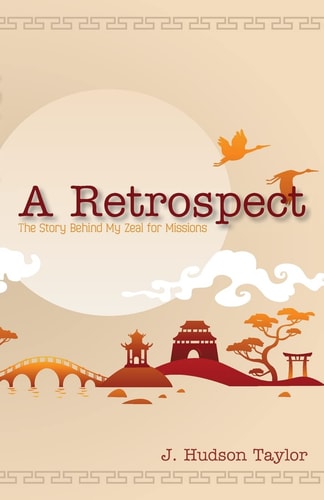 A Retrospect (Updated Edition) The Story Behind My Zeal for Missions