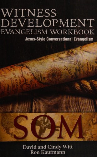 Witness Development Evangelism Workbook Jesus-Style Conversational Evangelism
