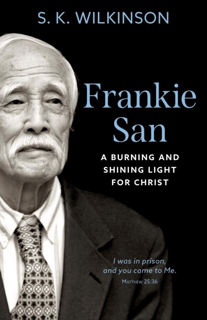Frankie San: A Burning and Shining Light for Christ