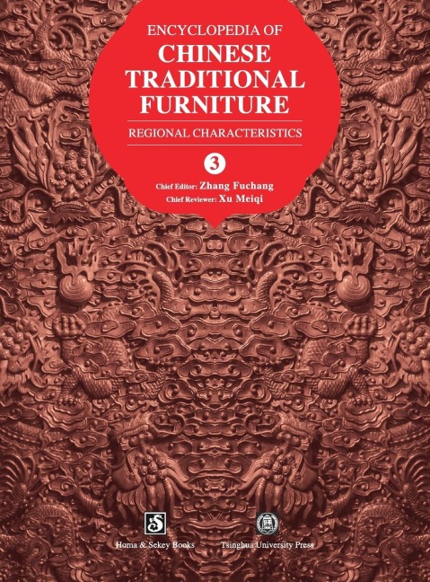 Encyclopedia of Chinese Traditional Furniture, Vol. 3: Regional Characteristics