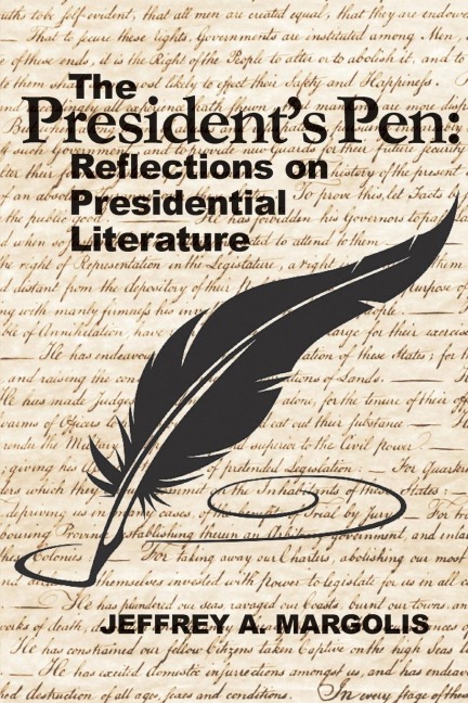 THE PRESIDENTS PEN: REFLECTIONS ON PRESIDENTIAL LITERATURE