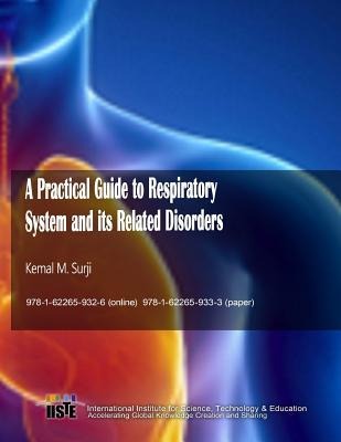 A Practical Guide to Respiratory System and its Related Disorders