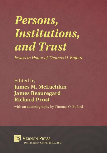 Persons, Institutions, and Trust: Essays in Honor of Thomas O. Buford