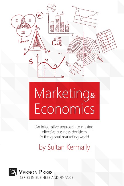 Marketing & Economics: An integrative approach to making effective business decisions in the global marketing world.