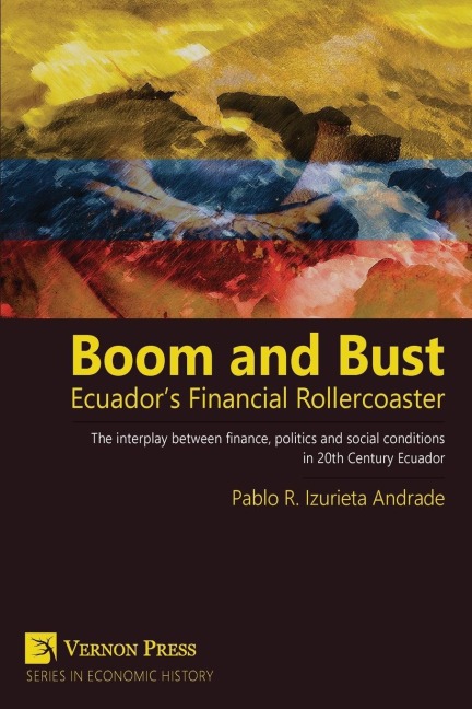 Boom and Bust: Ecuadors Financial Rollercoaster