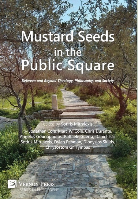 Mustard Seeds in the Public Square: Between and Beyond Theology, Philosophy, and Society