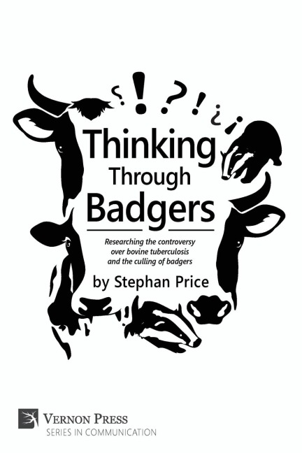 Thinking Through Badgers: Researching the Controversy Over Bovine Tuberculosis and the Culling of Badgers