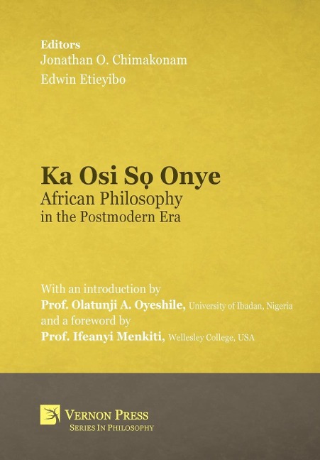 Ka Osi S&#7885; Onye: African Philosophy in the Postmodern Era
