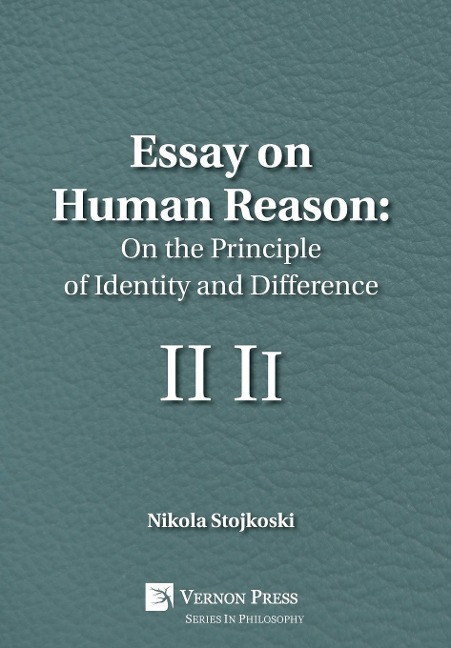 Essay on Human Reason: On the Principle of Identity and Difference