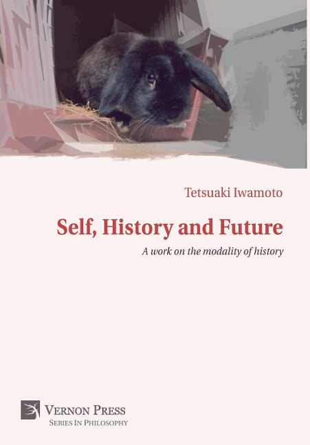 Self, History and Future: A work on the modality of history