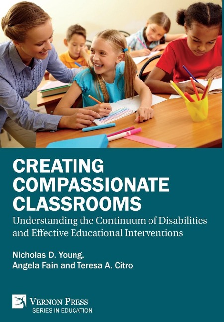 Creating Compassionate Classrooms: Understanding the Continuum of Disabilities and Effective Educational Interventions