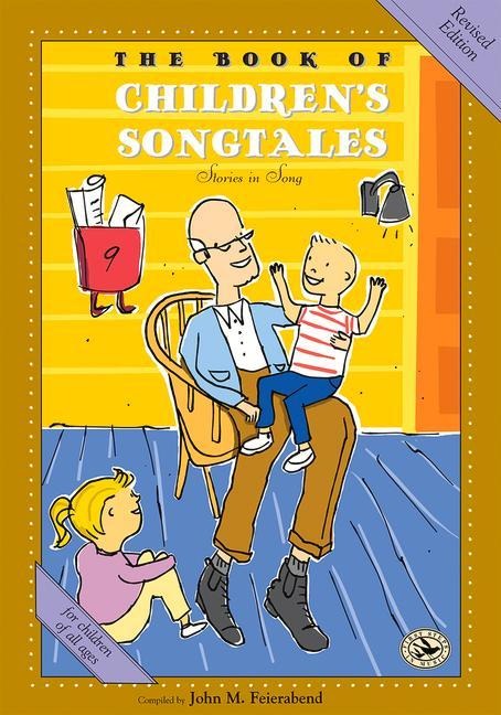 The Book of Childrens Songtales: Revised Edition