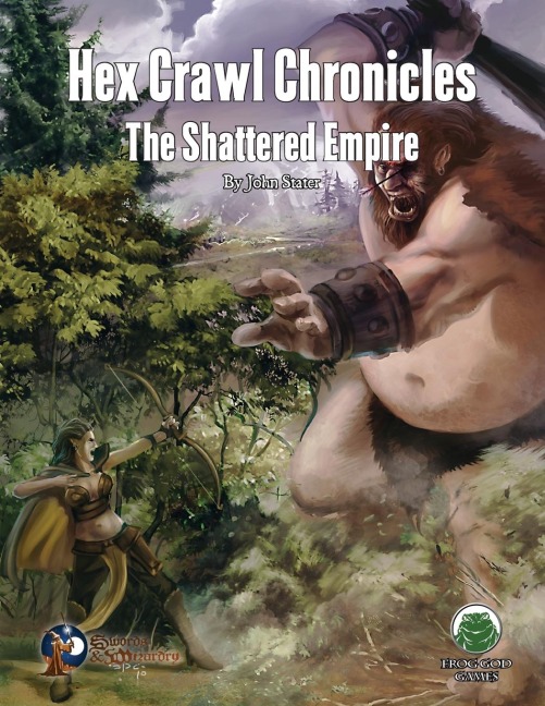 Hex Crawl Chronicles 4: The Shattered Empire - Swords & Wizardry