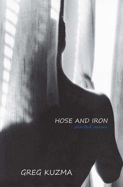 Hose and Iron: Selected Poems