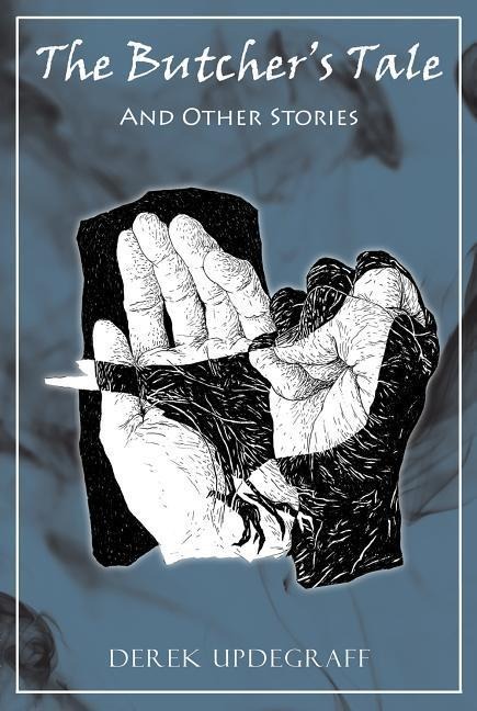 The Butchers Tale and Other Stories