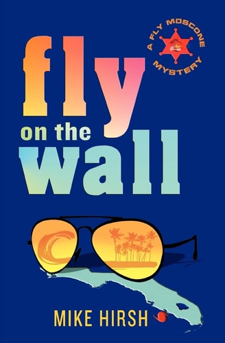 Fly on the Wall A Fly Moscone Mystery