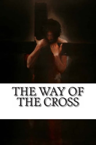 The Way of the Cross Stations of the Cross