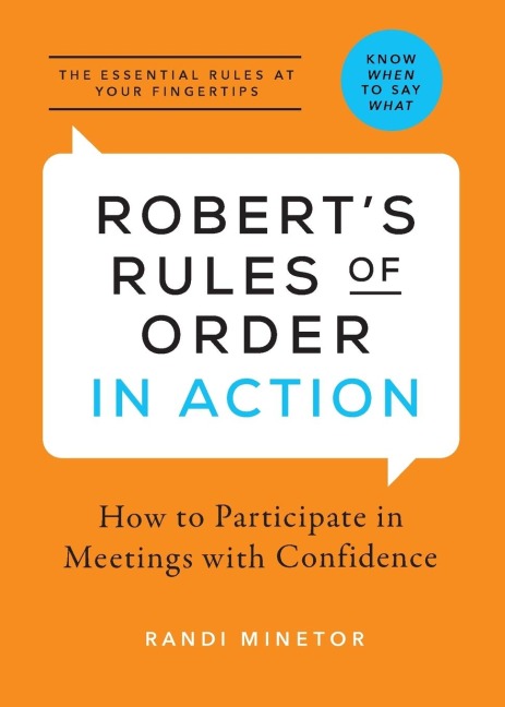 Roberts Rules of Order In Action: How to Participate in Meetings with Confidence