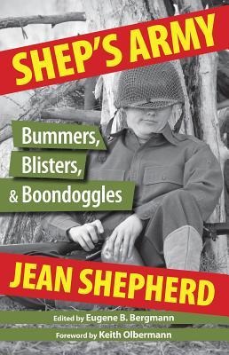 Sheps Army: Bummers, Blisters, & Boondoggles