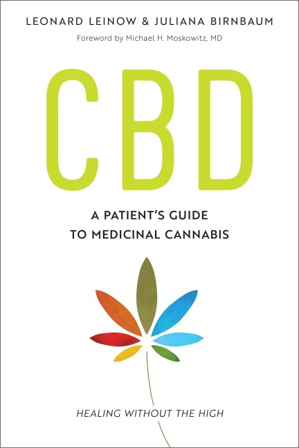 CBD: A Patients Guide to Medicinal Cannabis--Healing Without the High