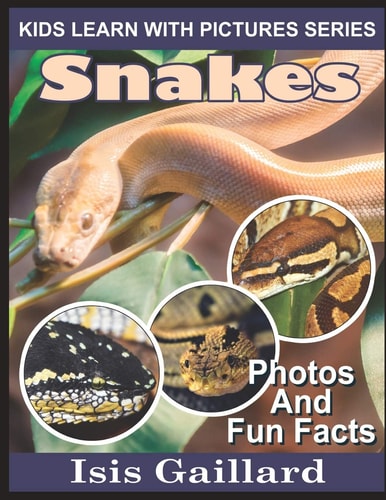 Snakes Photos and Fun Facts for Kids