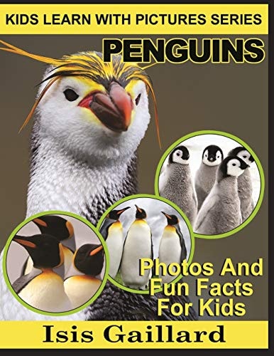 Penguins Photos and Fun Facts for Kids