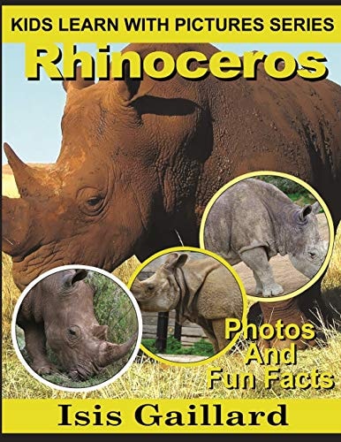 Rhinoceros Photos and Fun Facts for Kids