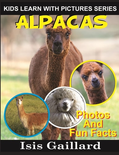 Alpacas Photos and Fun Facts for Kids