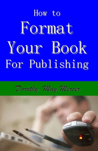 How to Format Your Book For Publishing