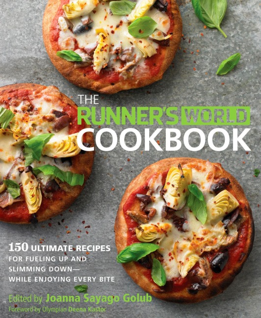 The Runners World Cookbook: 150 Ultimate Recipes for Fueling Up and Slimming Down--While Enjoying Every Bite