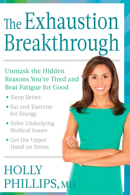 The Exhaustion Breakthrough: Unmask the Hidden Reasons Youre Tired and Beat Fatigue for Good