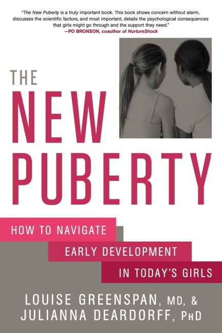 The New Puberty: How to Navigate Early Development in Todays Girls