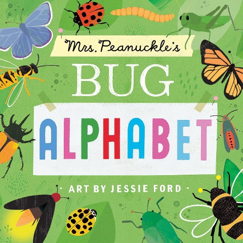 Mrs. Peanuckles Bug Alphabet