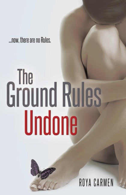 The Ground Rules: Undone