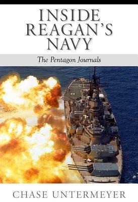 Inside Reagans Navy: The Pentagon Journals