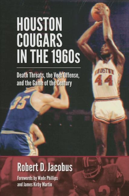Houston Cougars in the 1960s: Death Threats, the Veer Offense, and the Game of the Century