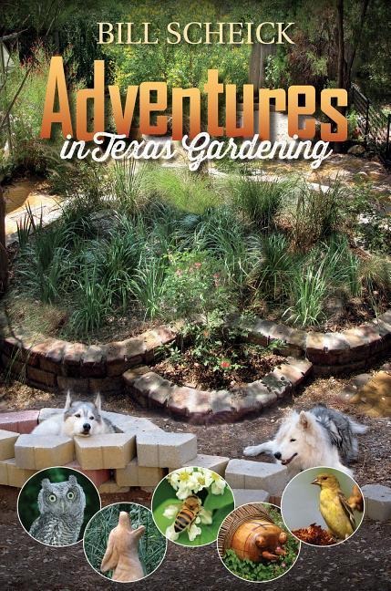 Adventures in Texas Gardening: Volume 49