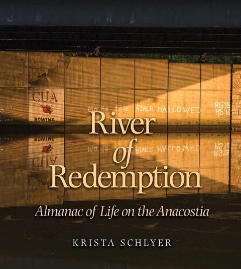 River of Redemption: Almanac of Life on the Anacostia