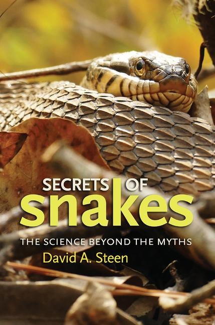 Secrets of Snakes: The Science Beyond the Myths Volume 61