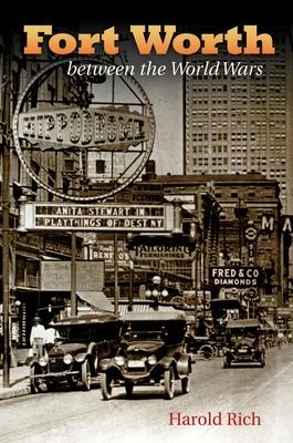 Fort Worth Between the World Wars