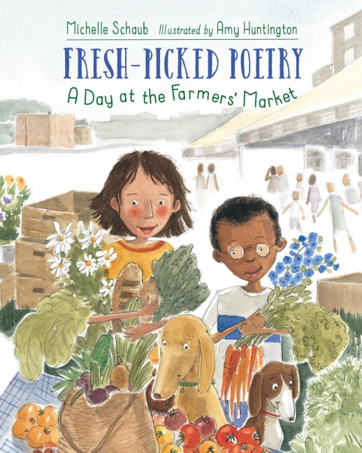 Fresh-Picked Poetry: A Day at the Farmers Market