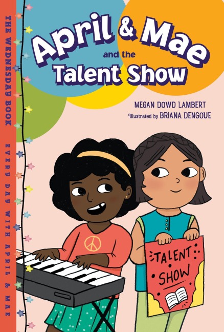April & Mae and the Talent Show: The Wednesday Book