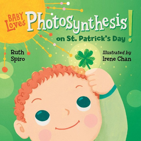 Baby Loves Photosynthesis on St. Patricks Day!