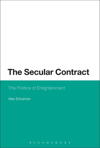 The Secular Contract The Politics of Enlightenment
